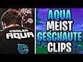 AQUA MEIST GESCHAUTE CLIPS FORTNITE 🔥😁 | BEST OF AQUA 💥 | AQUA TRICKSHOT 😮