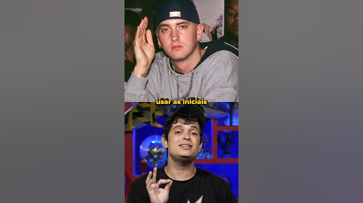 Com QUANTOS ANOS VOCÊ DESCOBRIU O que significa o nome Eminem?
