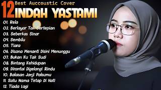 Akustik Cover Indonesia Terbaik 2026 | RELA , BERLAYAR TAK BERTEPIAN | Indah Yastami Cover