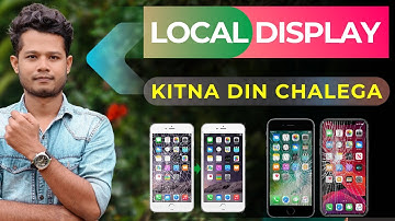 Copy Local Display Durability | Kitna din Chalega Copy Display ?