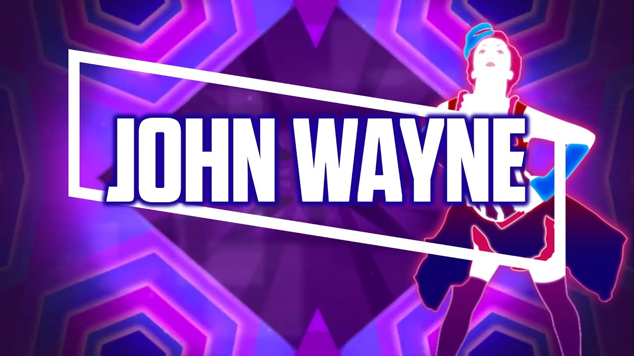 Just Dance 2018 Fanmade Mashup - John Wayne