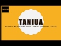 BAHATI & BOONDOCKS GANG - TANIUA (Official Lyrics)