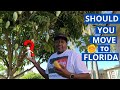 SHOULD YOU MOVE TO FLORIDA??