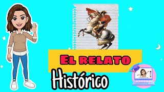 ✅ El Relato Histórico |  Estructura, Función, Características.