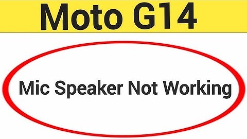 Moto G14 mic speaker not working, Moto G14 ka microphone problem solve kaise kare