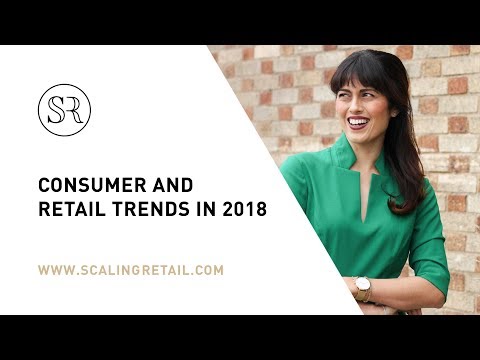 Consumer and Retail Trends in 2018