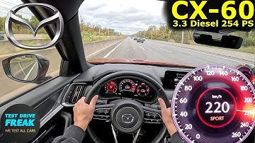 2025 Mazda CX-60 3.3L e-Skyactiv-D (254 PS) TOPSPEED POV Autobahn Drive No Speed Limit Diesel Power