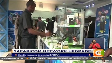 Safaricom set to conduct system upgrade of its network