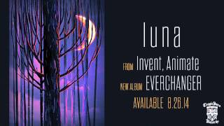 Video thumbnail of "INVENT, ANIMATE - Luna (Official Stream)"