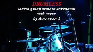 Download lagu MARIO G KLAU SEMATA KARENAMU ROCK COVER BY AIRO RECORD - DRUMLESS