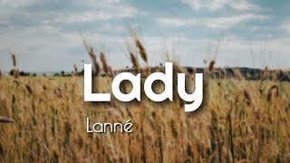 LANNÉ - Lady (AWH Lyrics)