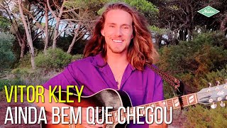 Vitor Kley - Ainda Bem Que Chegou (Clipe Oficial Gravado com motorola edge+) Resimi