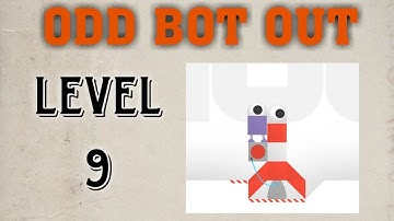 Odd bot out ka level 9 kese solve kre? || Odd bot out level 9 || odd bot level 9 how to solve ? GT