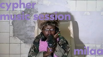 cypher music session 14 w/ MILAA
