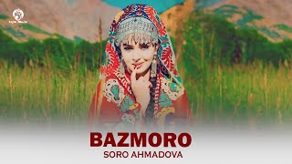 Соро Ахмадова - Базморо / Soro Ahmadova - Bazmoro