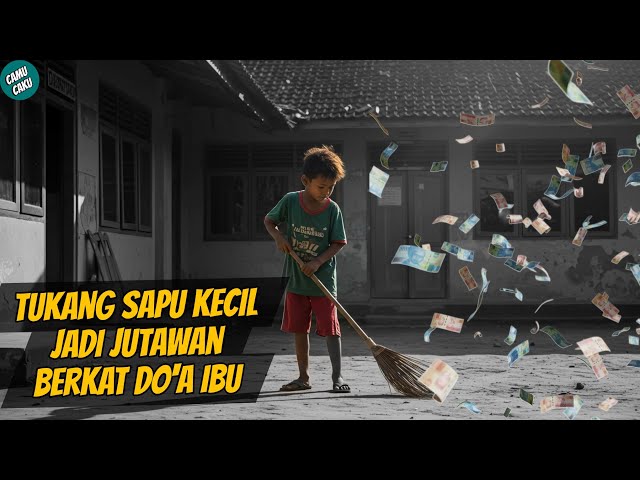 Doa Terakhir Ibu yang Mengubah Takdir Anaknya Jadi JUTAWAN
