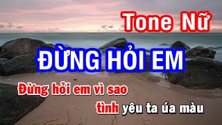 Karaoke Đừng Hỏi Em - Mỹ Tâm | Tone Nữ | Nhan KTV