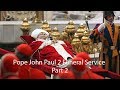 Pope John Paul 2 Funeral Part 2