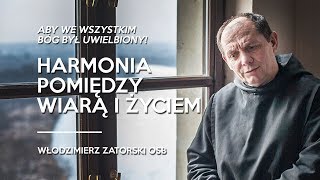 Harmonia pomiędzy wiarą i życiem