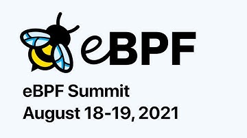 eBPF Summit 2021 - Day 1