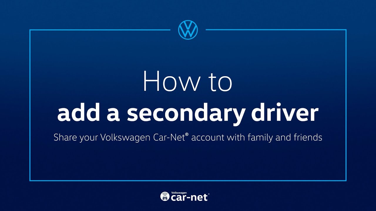 and your Volkswagen How to Add a Secondary Driver Crosby