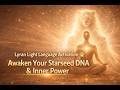 Lyran Light Language Activation 🐾 Awaken Your Starseed DNA &amp; Inner Power (528Hz • 963Hz)