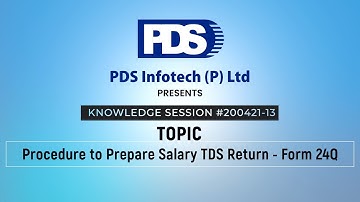 Procedure to Prepare Salary TDS Return - Form 24Q