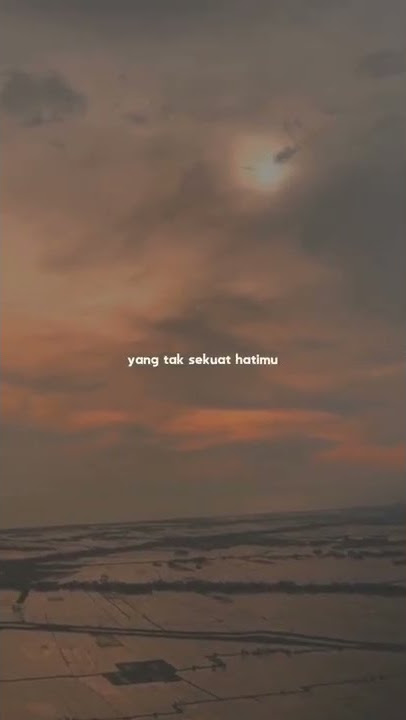 Story WA Sekuat Hatimu - Last Child