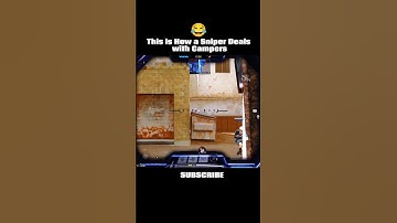 This is How a Sniper Deals with Campers