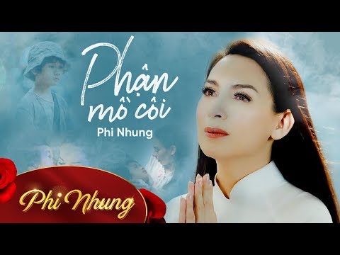 Phận Mồ Côi - Phi Nhung (Lyric Video)
