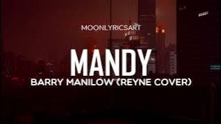 REYNE COVER - Mandy (Lyrics)