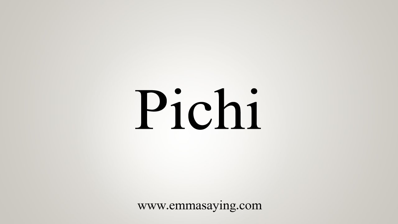 How To Say Pichi YouTube