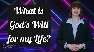 Whats is God&#39;s Will for my Life? || AI MINISTRIES