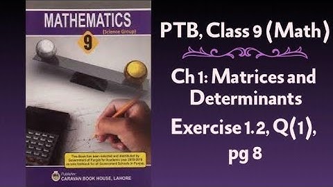 PTB. (Class 9 Math), Ch 1: Matrices and Determinants, Exercise 1.2, Q(1) pg 8