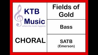 Fields of Gold (Sting) SATB Choir [Bass Part Only]