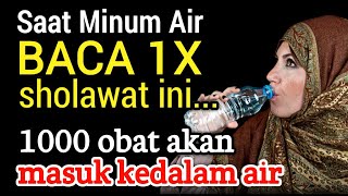 Terbukti! Baca 1X Sholawat ini Saat Minum, Penyakitmu Akan Sembuh