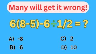 Many People Will This Math Wrong: 6(8-5)-6/1/2 = ? #maths #math #mathematics #pemdas