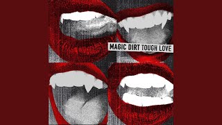 Watch Magic Dirt The Kiss video