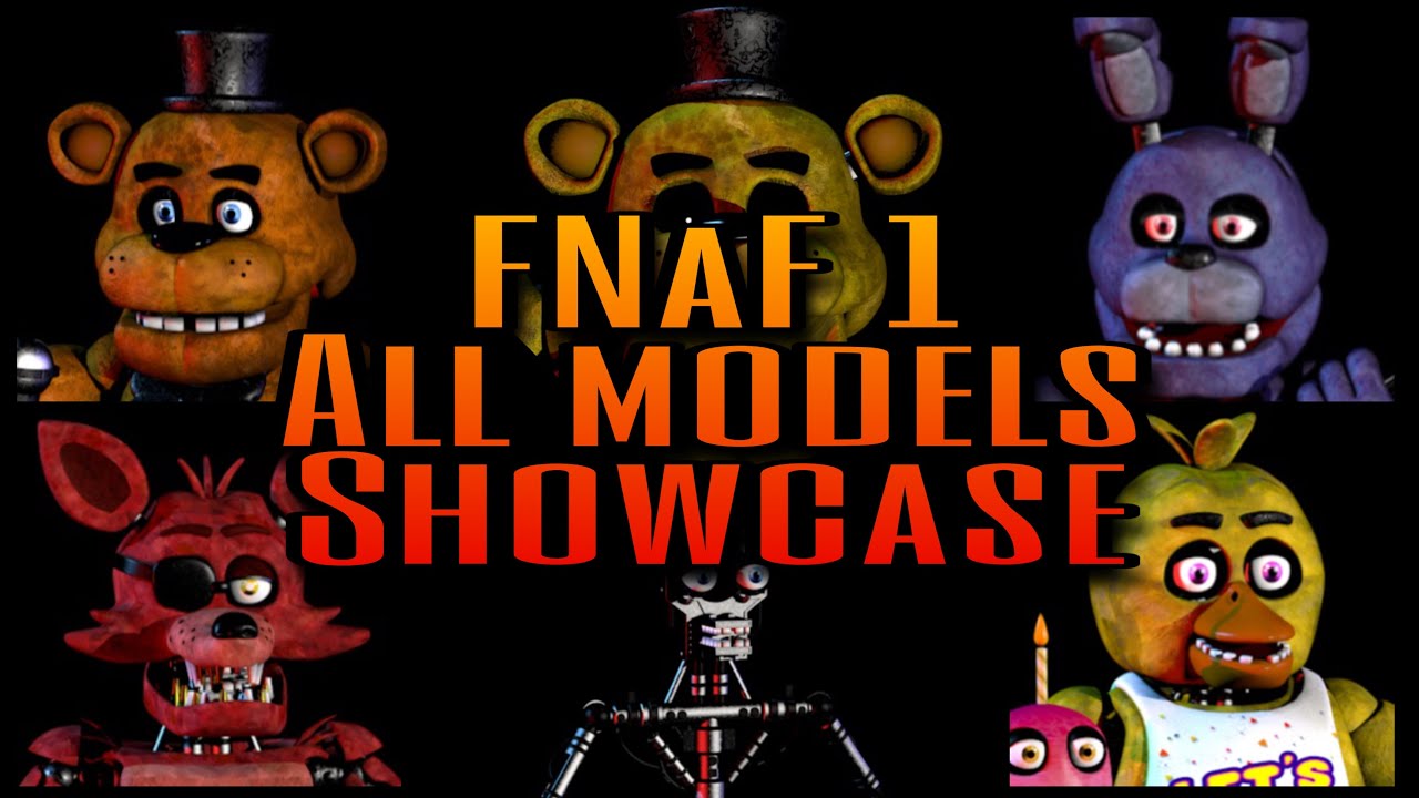 FNAF 1 OFFICIAL MODELS SHOWCASE @UFMPchannel (DOWNLOAD ON THE