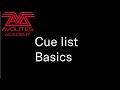 Cue List Basics Cue List Basics