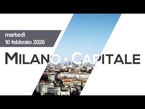 Video Milano Capitale – puntata di martedì 10 febbraio 2026