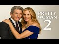Pretty Woman 2 (2025) – Official Fan Trailer | Iconic Duo Returns | Release Date Announcement