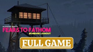 Fears to Fathom - Ironbark Lookout FULL GAME  Gameplay Walkthrough【No Commentary】