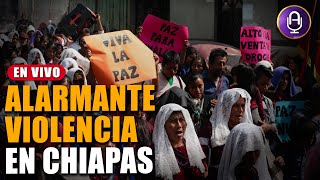 Violencia frenaría elecciones en municipios de Chiapas y otras regiones de México | 17/05/24