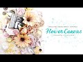 ⭐ Full Tutorial ⭐ Mixed Media Floral Canvas with Finnabair, Lindy's and Mitform Castings