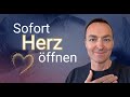 Herzöffnung: Mache diese wirkungsvolle &amp; starke Technik für mehr Liebe in deinem Leben (für jeden)