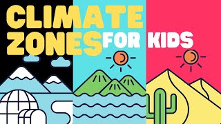 climate zones for kids learn about the 3 main climate zones of the earth youtube