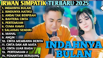 INDAHNYA BULAN - RINDUNYA HATIKU - Fira Cantika X IRWAN SIMPATIK MUSIC Full Album Dangdut Koplo 2025