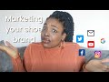 Everything you need to know about marketing your shoe brand | HOW TO START A SHOE BRAND EP9