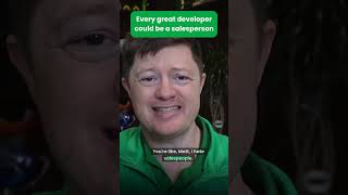 Every great software developer could be a salesperson